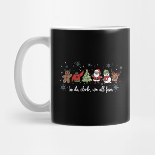 Funny In Da Clerb We All Fam Christmas Mug